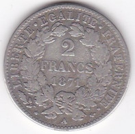 2 Francs Cérès 1871 A Paris , Petit A , En Argent - 1870-1871 Gouvernement De La Défense Nationale