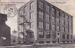 TROIS RIVIERES               BATISSE DES USINES MUNICIPALES. RUE STE MARGUERITE +  CACHET R E C P 19140A.   AREL - Trois-Rivières