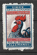 Vignette  Ligue Anti Allemande Coq  "pas De Produits Pas De Personnel Allemand" Voir Scans   Le Moins Cher Du Site ! ! ! - Militario