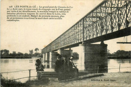 Les Ponts De Cé * Le Grand Pont Du Chemin De Fer * Lieux De La Catastrophe Du 4 Août 1907 - Les Ponts De Ce