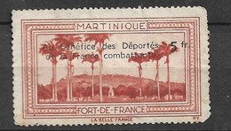 Vignette "  La Belle France"   Martinique   Surcharge  "Au Bénéfice Des Déportés"   Neuf (*)    Voir Scans  - Vignette Militari