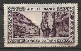 Vignette "  La Belle France"  Les Gorges Du Tarn    Neuf   (* )    Voir Scans S Oldé ! ! ! - Toerisme (Vignetten)