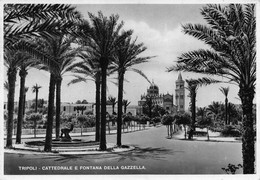 013827 "LIBIA - TRIPOLI - CATTEDRALE E FONTANA DELLA GAZZELLA" ANIMATA, VERA FOTO. CART SPED 1940 - Libya