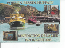 PORT EN BESSIN HUPPAIN   Benediction De La Mer 2003   Carte Autocollant - Port-en-Bessin-Huppain