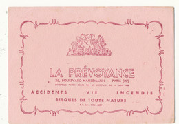 BU 2414 /   BUVARD    LA PREVOYANCE ACCIDENTS VIE  INCENDIE  PARIS IX    (21,00 Cm X 15,00cm) - Banque & Assurance