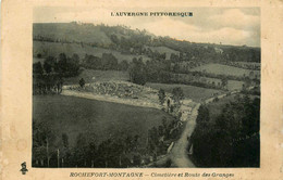 Rochefort Montagne * Cimetière Et Route Des Granges * Un Coin Du Village - Autres & Non Classés