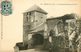 Usson * Un Coin Du Village Et La Chapelle De Marguerite De Valois * 1908 - Autres & Non Classés