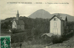Orcines * 1908 * Le Tramway Arrivant à La Cime Du Puy - Autres & Non Classés