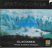 181879 ARGENTINA LIBRO PATAGONIA GLACIARES FOTOS DE ALBERTO PATRIAN ED GAIA XXI DETAILS NO POSTAL POSTCARD - Autres & Non Classés