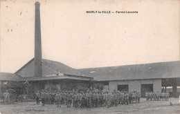 MARLY LA VILLE     FERME LECOMTE   MILITAIRES - Marly La Ville