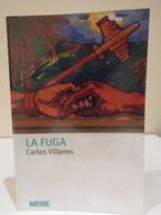 La Fuga. Carlos Villanes. Editorial Nautilus. Planeta & Oxford. 2006. 199 Pp. - Other & Unclassified