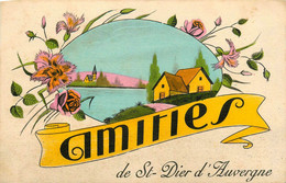 St Dier D'auvergne * Souvenir Du Village * Amitiés ! - Autres & Non Classés