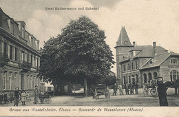 Gruss Aus Wasselnheim Hotel Halftermayer Und Bahnhof Gare Wasselonne Vers PTT Haquart La Guerche Sur Aubois  Cher - Wasselonne