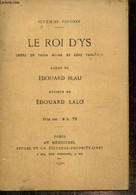 Le Roi D'Ys, Opéra En Trois Actes Et Cinq Tableaux - Blau Edouard - 1910 - Other & Unclassified