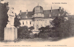 Toul - Le Jardin De L'hotel De Ville - La Lorraine Illustrée - Edition Oury - Dos Non Divisé - Toul