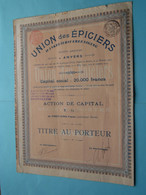 Union Des EPICIERS ( Me Cols Notaire Anvers ) ACTION De CAPITAL N° 81 Titre Au Porteur ( Zie / Voir Scans ) ! - S - V