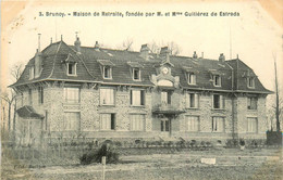 Brunoy * La Maison De Retraite , Fondée Par M Et Mme Guitiérez De Estrada - Brunoy