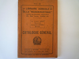 2022 - 1259  LIBRAIRIE AGRICOLE De La  "MAISON RUSTIQUE"  CATALOGUE GENERAL  1931  (124 Pages)   XXX - Non Classés