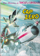 TANGUY ET LAVERDURE : CAP ZERO - 1969 (2° édition) - Par Charlier Et Uderzo - Tanguy Et Laverdure