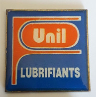 UU246 Pin's Carburant Oil Huile UNIL Lubrifiants 253 Mm X 23 Mm Achat Immédiat - Carburants