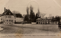 Châtillon Sur Seine - La Place De L’hôtel De Ville - La Mairie - La Sous Préfecture - Postes Et Télégraphes - Chatillon Sur Seine