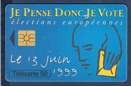 FRANCE TELECARTE 50 UNITES JE PENSE DONC JE VOTE élections Européennes 1999 2 000 000 Ex - 1999
