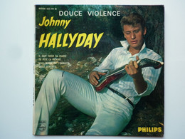 Johnny Hallyday 45Tours EP Vinyle Douce Violence / Il Faut Saisir Sa Chance Avec Titre Douce Violence - 45 T - Maxi-Single