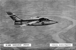 Aviation * Avion SE 5000 BAROUDEUR * Chasse Militaire Militaria * Plane - 1946-....: Era Moderna