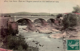 LES ARCS     ( VAR )     PONT SUR L ' ARGENS CONSTRUIT EN 1625 AMELIORE EN 1904 - Les Arcs