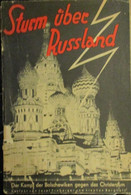 Sturm über Russland - Der Kampf Der Boschewiken Gegen Das Christentum - 1932 - Rusland - Non Classés