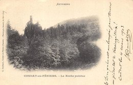 CPA 15  CONDAT EN FENIERS LA ROCHE POINTUE - Condat