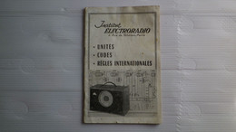 ELECTRORADIO - UNITES CODES REGLES INTERNATIONALES - EDITION MARS 1953 - Audio-Video