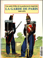 LA GARDE DE PARIS GENDARMERIE IMPERIALE UNITE D ELITE 1849 1870 - Französisch