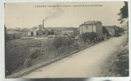 Carces Route De Lorgues Usines Raynaud Freres - Carces