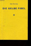 Die Gelbe Fibel Das Tagebuch Von 1935-1938. - Tse-tung Mao - 1993 - Sonstige & Ohne Zuordnung