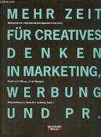 Mehr Zeit Für Creatives Denken In Marketing, Werbung Und Pr. - Collectif - 1990 - Sonstige & Ohne Zuordnung