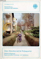 Altere Menschen Und Ihr Wohnquartier - Modellvorhaben Des Experimentellen Wohnungs Und Städtebaus. - Collectif - 1991 - Sonstige & Ohne Zuordnung