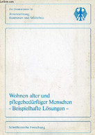 Wohnen Alter Und Pflegebedürftiger Menschen Beispielhafte Lösungen - Schriftenreihe Forschung Des Bundesministers Für Ra - Sonstige & Ohne Zuordnung