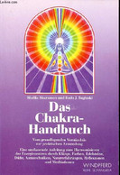 Das Chakra -handbuch Vom Grundlegenden Verständnis Zur Praktischen Anwendung Eine Umfassende Anleitung Zum Harmonisieren - Sonstige & Ohne Zuordnung