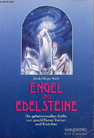 Engel Und Edelsteine Die Geheimnisvollen Fräfte Von Geschliffenen Steinen Und Kristallen. - Klinger-Raat Ursula - 1993 - Sonstige & Ohne Zuordnung