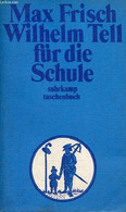 Wilhelm Tell Für Die Schule. - Frisch Max - 1971 - Sonstige & Ohne Zuordnung