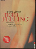 Tiger Feeling- Das Sinnliche Beckenboden- Training Für Sie Und Ihn - Cantieni Benita - 2004 - Sonstige & Ohne Zuordnung