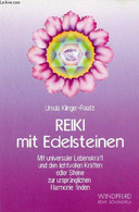 Reiki Mit Edelsteinen Mit Universaler Lebenskraft Und Den Lichtvollen Kräften Edler Steine Zur Ursprünglichen Harmonie F - Sonstige & Ohne Zuordnung