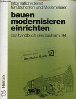 Informationsdienst Für Bauherren Und Modernisierer Bauen Modernisieren Einrichten Das Handbuch Des Bauherrn '94. - Colle - Sonstige & Ohne Zuordnung