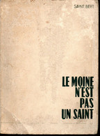 Roman Espionnage * Saint Bert Le Moine N'est Pas Un Saint Editeur Jacquier De 1960 - Sonstige & Ohne Zuordnung