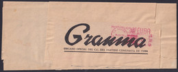 FM-138 CUBA LG2150 1973 RARE PITNEY BOWES FRANQUEO MECANICO NEWSPAPER GRANMA COMMUNIST. - Affrancature Meccaniche/Frama