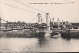 45 - CHATILLON SUR LOIRE - Le Pont Suspendu Sur La Loire - Chatillon Sur Loire