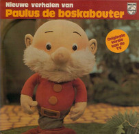 * LP *  NIEUWE VERHALEN VAN PAULUS DE BOSKABOUTER - Kinderen