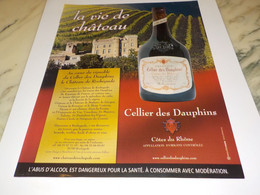 ANCIENNE PUBLICITE VIE DE CHATEAU CELLIER DES DAUPHINS  2005 - Alcools