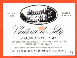 Etiquette Neuve De Vin Beaujolais Villages Chateau De Néty 1979 émile Chandesais à Fontaines ( 71 ) - 75 Cl - Beaujolais